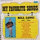 Bill Long - My Favorite Songs